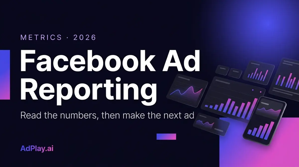 Facebook Ad Reporting Metrics (2026)